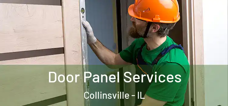 Door Panel Services Collinsville - IL