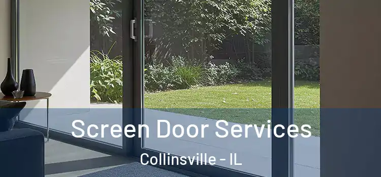Screen Door Services Collinsville - IL